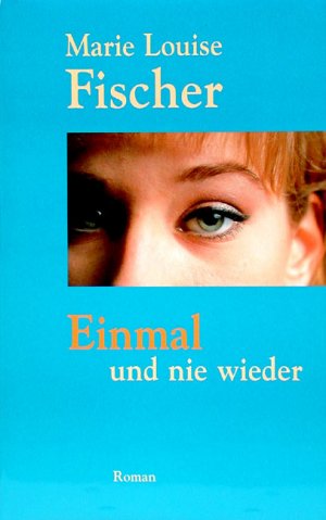 ISBN 9783625209355: Einmal und nie wieder