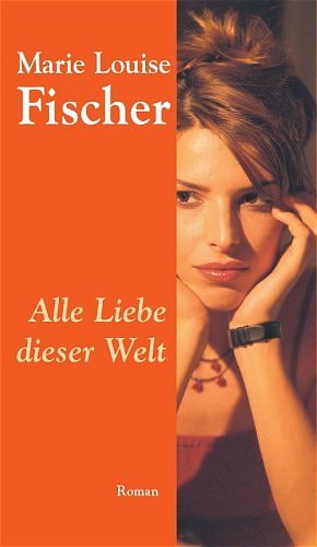 ISBN 9783625209393: Alle Liebe dieser Welt