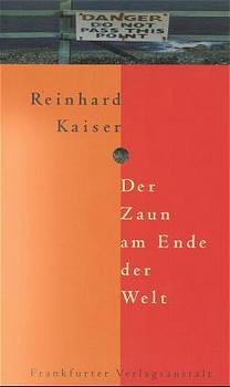 ISBN 9783627000684: Der Zaun am Ende der Welt - Abschliessend erweiterte JahrtausEndausgabe