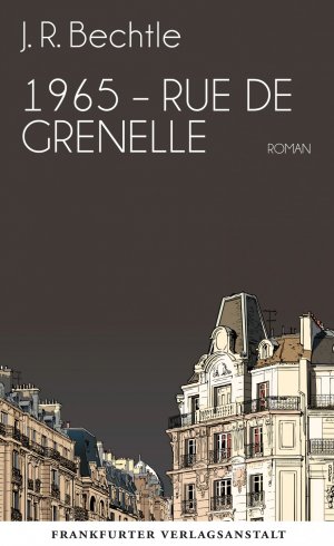 gebrauchtes Buch – Bechtle, J. R – 1965: Rue de Grenelle