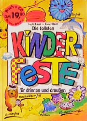 ISBN 9783629003119: Die tollsten Kinderfeste für drinnen und draussen