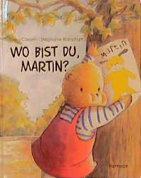 ISBN 9783629004116: Wo bist du, Martin?