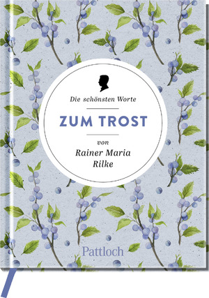 ISBN 9783629004246: Die schönsten Worte zum Trost von Rainer Maria Rilke