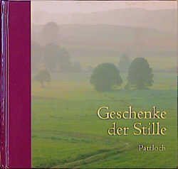 ISBN 9783629007377: Geschenke der Stille