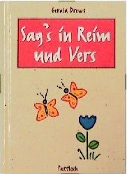 ISBN 9783629007728: Sag's in Reim und Vers