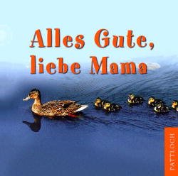 ISBN 9783629011558: Alles gute, liebe Mama, m. Audio-CD