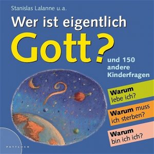 ISBN 9783629013507: Wer ist eigentlich Gott?