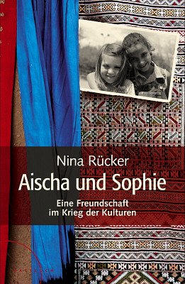 ISBN 9783629016768: Aischa und Sophie. Eine Freundschaft fürs Leben.