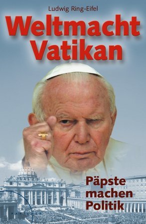 ISBN 9783629016799: Weltmacht Vatikan