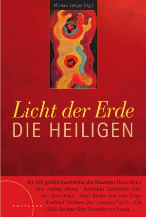 ISBN 9783629021304: Licht der Erde. Die Heiligen