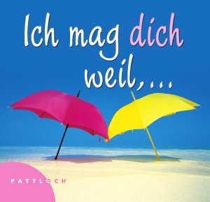 ISBN 9783629102096: Ich mag dich, weil...