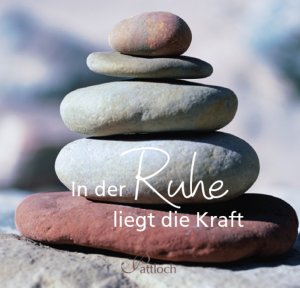 ISBN 9783629103611: In der Ruhe liegt die Kraft