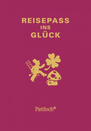 ISBN 9783629103727: Der Reisepaß ins Glück