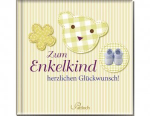 ISBN 9783629107473: Zum Enkelkind herzlichen Glückwunsch