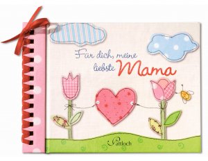 ISBN 9783629107688: Für dich, meine liebste Mama