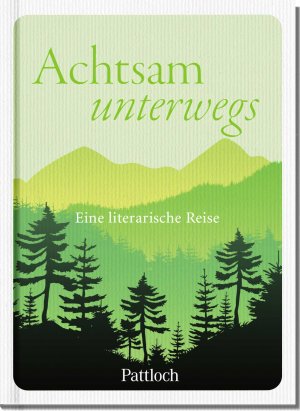 ISBN 9783629116062: Achtsam unterwegs - Eine literarische Reise