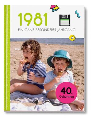 ISBN 9783629116239: 1981 - Ein ganz besonderer Jahrgang