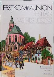 ISBN 9783629912176: Erstkommunion, Festtag meines Lebens (m. Kirchenmotiv)