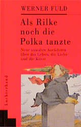 ISBN 9783630869322: Als Rilke noch die Polka tantze