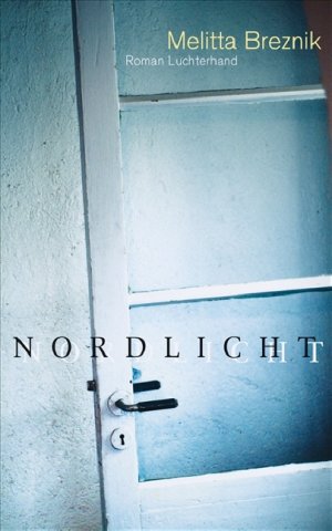 ISBN 9783630872872: Nordlicht: Roman Breznik, Melitta