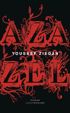 ISBN 9783630873312: Azazel: Roman: Roman. Ausgezeichnet mit dem Internationalen Preis für Arabische Literatur 2009