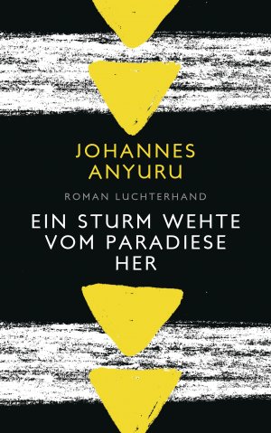 gebrauchtes Buch – Ein Sturm wehte vom Paradiese her: Roman Anyuru, Johannes und Berf, Paul