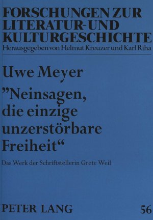 ISBN 9783631300961: «Neinsagen, die einzige unzerstörbare Freiheit» – Das Werk der Schriftstellerin Grete Weil