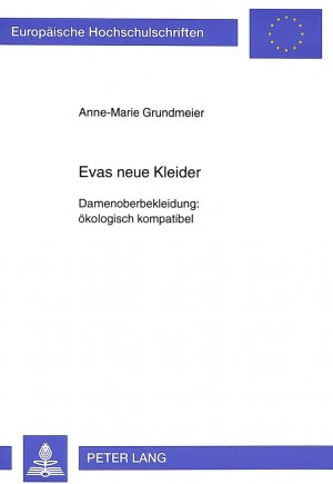 gebrauchtes Buch – Anne-Marie Grundmeier – Evas neue Kleider - Damenoberbekleidung: ökologisch kompatibel