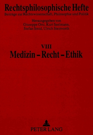 gebrauchtes Buch – Medizin - Recht - Ethik. Rechtsphilosophische Hefte ; Bd. 8