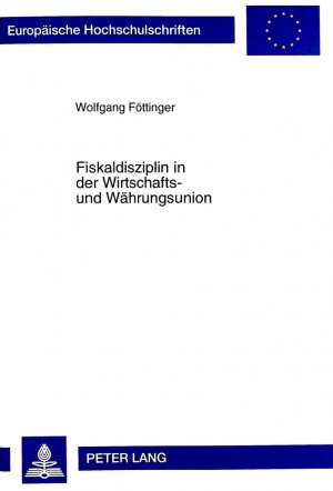 ISBN 9783631335321: Fiskaldisziplin in der Wirtschafts- und Währungsunion