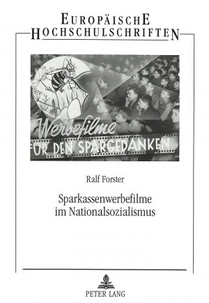 ISBN 9783631350058: Sparkassenwerbefilme im Nationalsozialismus