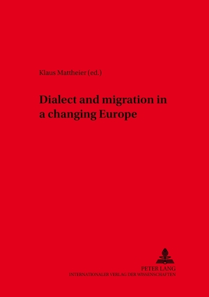 ISBN 9783631367384: Dialect and Migration in a Changing Europe