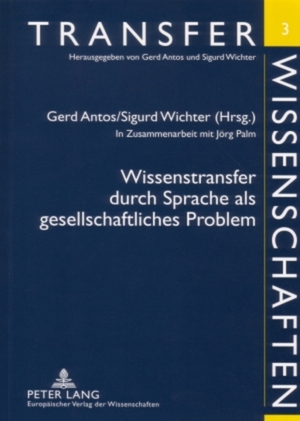 ISBN 9783631389867: Wissenstransfer durch Sprache als gesellschaftliches Problem – In Zusammenarbeit mit Jörg Palm