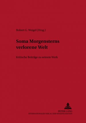 ISBN 9783631395134: Soma Morgensterns verlorene Welt – Kritische Beiträge zu seinem Werk