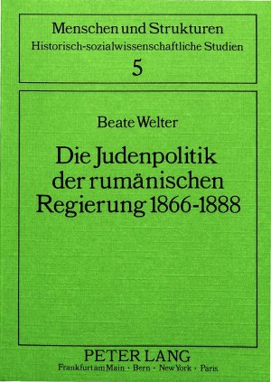 ISBN 9783631404904: Die Judenpolitik der rumänischen Regierung 1866-1888