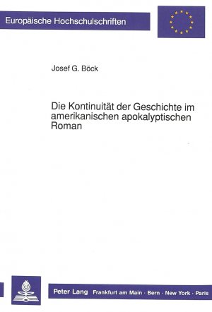 ISBN 9783631424070: Die Kontinuität der Geschichte im amerikanischen apokalyptischen Roman