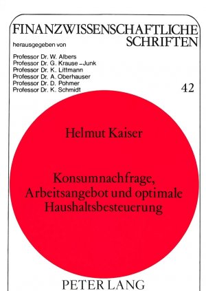 ISBN 9783631426784: Konsumnachfrage, Arbeitsangebot und optimale Haushaltsbesteuerung : Theoretische Ergebnisse und mikroökonometrische Simulation für die Bundesrepublik Deutschland