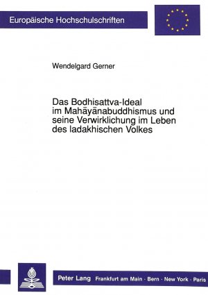 ISBN 9783631434284: Das Bodhisattva-Ideal im Mahayanabuddhismus und seine Verwirklichung im Leben des ladakhischen Volkes