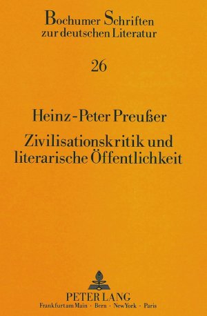 ISBN 9783631440841: Zivilisationskritik und literarische Öffentlichkeit - Strukturale und wertungstheoretische Untersuchung zu erzählenden Texten Christoph Heins