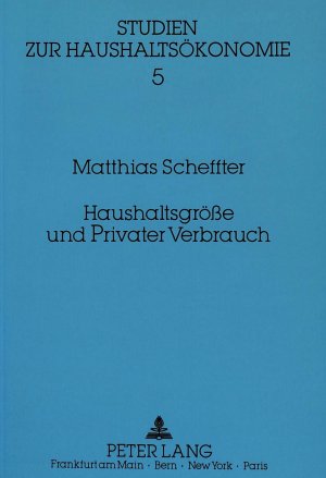 ISBN 9783631440902: Haushaltsgröße und Privater Verbrauch – Zum Einfluß einer steigenden Kinderzahl auf den Privaten Verbrauch