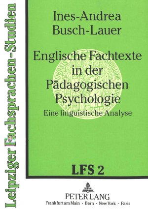 ISBN 9783631442739: Englische Fachtexte in der Pädagogischen Psychologie. Eine linguistische Analyse. (=Leipziger Fachsprachen-Studien; Band 2).