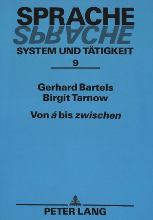 ISBN 9783631446164: Von «á» bis «zwischen» - Das Beziehungswort der deutschen Gegenwartssprache