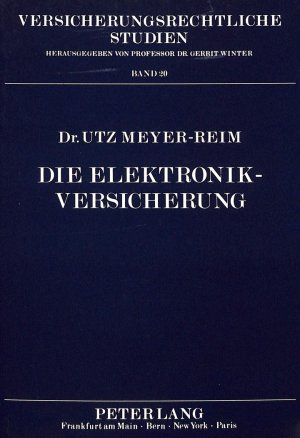 ISBN 9783631446379: Die Elektronik-Versicherung - Sachversicherung von Fernmelde- und sonstigen elektrotechnischen Anlagen