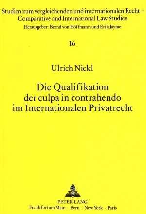 ISBN 9783631446560: Die Qualifikation der culpa in contrahendo im Internationalen Privatrecht