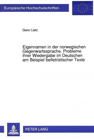 ISBN 9783631447680: Eigennamen in der norwegischen Gegenwartssprache. Probleme ihrer Wiedergabe im Deutschen am Beispiel belletristischer Texte