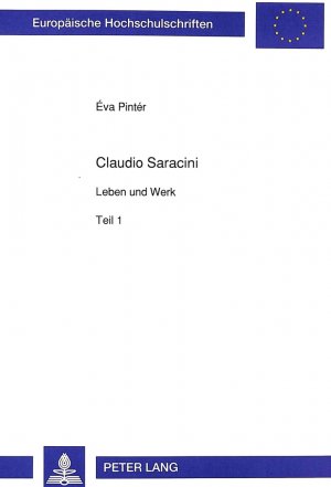 ISBN 9783631454404: Claudio Saracini : Leben und Werk  Bd. I: Monographischer Teil -- Bd. II:  Editorischer Teil. 2 volumes