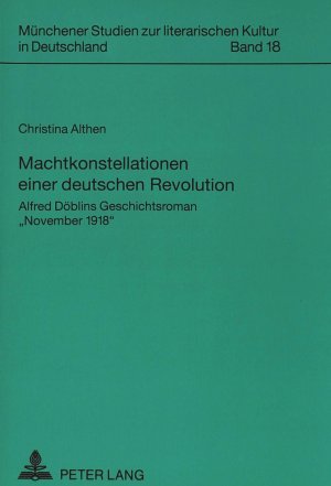 ISBN 9783631457917: Machtkonstellationen einer deutschen Revolution - Alfred Döblins Geschichtsroman «November 1918»