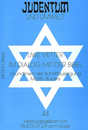 ISBN 9783631459638: Im Dialog mit der Bibel - Grundlinien der Schriftauslegung Martin Bubers