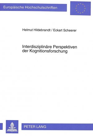 ISBN 9783631460832: Interdisziplinäre Perspektiven der Kognitionsforschung.