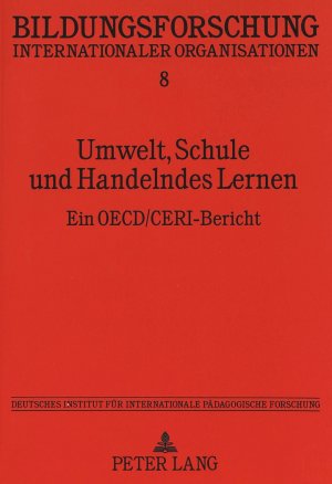 ISBN 9783631470541: Umwelt, Schule und Handelndes Lernen